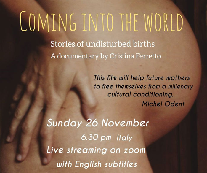 Coming into the world