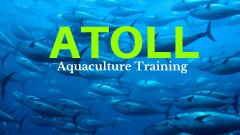 ATOLL PRO: Introduction to Aquaculture